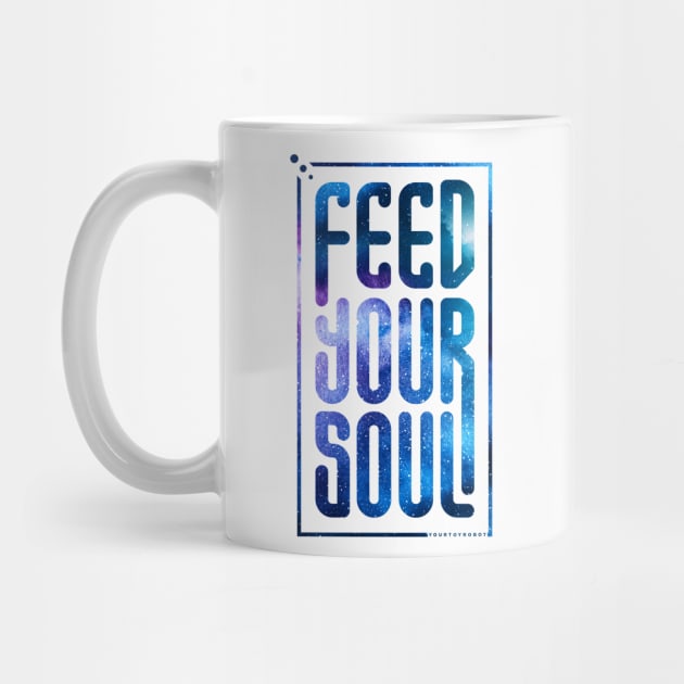 Feed Your Soul - Outlined by yourtoyrobot